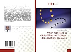 Union monétaire déséquilibr d'occasion  Livré partout en France
