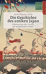 Geschichte antiken japan gebraucht kaufen  Wird an jeden Ort in Deutschland