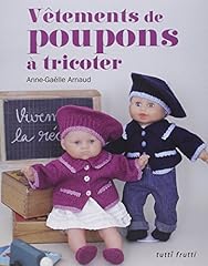 Vêtements poupées tricoter d'occasion  Livré partout en France