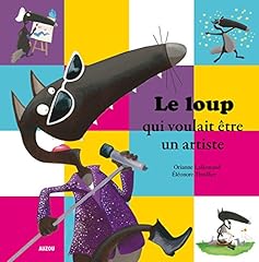 Loup voulait artiste d'occasion  Livré partout en France