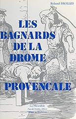 Bagnards drôme provençale d'occasion  Livré partout en France