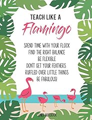 Teach like flamingo for sale  Delivered anywhere in USA 