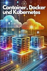 Container docker kubernetes gebraucht kaufen  Wird an jeden Ort in Deutschland