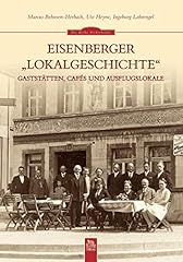 Eisenberger lokalgeschichte ga gebraucht kaufen  Wird an jeden Ort in Deutschland