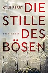 Stille bösen thriller gebraucht kaufen  Wird an jeden Ort in Deutschland