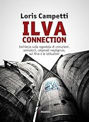 Ilva connection. inchiesta for sale  Delivered anywhere in UK