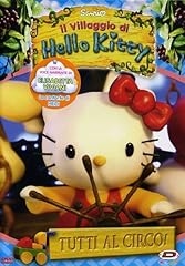 Hello Kitty - Il Villaggio Di Hello Kitty Vol.3 - Tutti Al Circo! usato  Spedito ovunque in Italia 