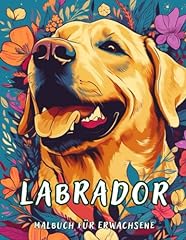 Labrador malbuch labrador gebraucht kaufen  Wird an jeden Ort in Deutschland