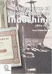 Commerce colonisation indochin d'occasion  Livré partout en France