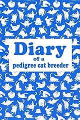 Diary pedigree cat for sale  Delivered anywhere in UK