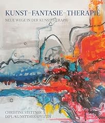 Kunst fantasie therapie gebraucht kaufen  Wird an jeden Ort in Deutschland