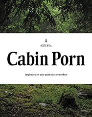 Cabin porn inspiration for sale  Delivered anywhere in USA 