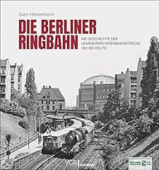 Berliner ringbahn geschichte gebraucht kaufen  Wird an jeden Ort in Deutschland