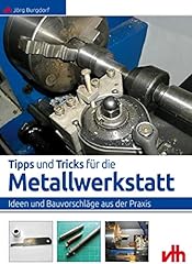 Tipps tricks metallwerkstatt gebraucht kaufen  Wird an jeden Ort in Deutschland