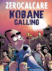 Kobane calling. oggi d'occasion  Livré partout en France