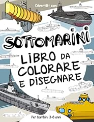 Sottomarini libro colorare for sale  Delivered anywhere in USA 