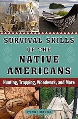 Survival skills native for sale  Delivered anywhere in USA 