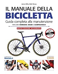 Usato, Il manuale della bicicletta. Guida completa alla manutenzione usato  Spedito ovunque in Italia 