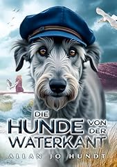 Hunde waterkant tierisches gebraucht kaufen  Wird an jeden Ort in Deutschland