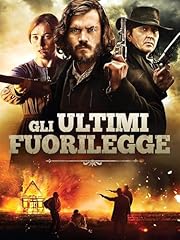 Gli ultimi fuorilegge usato  Spedito ovunque in Italia 