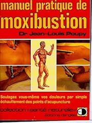 Manuel pratique moxibustion d'occasion  Livré partout en France