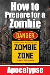 Prepare zombie apocalypse for sale  Delivered anywhere in USA 