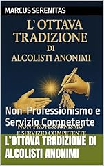 Ottava tradizione alcolisti usato  Spedito ovunque in Italia 