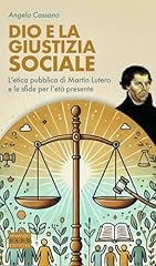 Dio giustizia sociale. usato  Spedito ovunque in Italia 