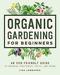 Organic gardening beginners for sale  Delivered anywhere in USA 