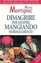 Dimagrire per sempre usato  Spedito ovunque in Italia 