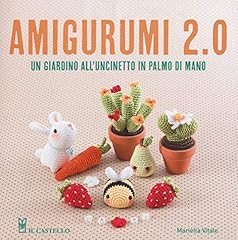 Amigurumi 2.0. giardino usato  Spedito ovunque in Italia 