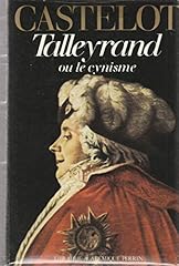 Talleyrand cynisme d'occasion  Livré partout en France