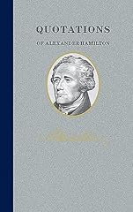 Quotations alexander hamilton for sale  Delivered anywhere in USA 