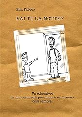 Fai notte educatore usato  Spedito ovunque in Italia 