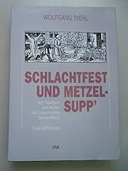 Schlachtfest metzelsupp tradit gebraucht kaufen  Wird an jeden Ort in Deutschland