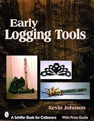 Early logging tools for sale  Delivered anywhere in USA 