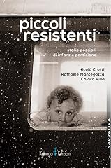 Piccoli resistenti. storie usato  Spedito ovunque in Italia 