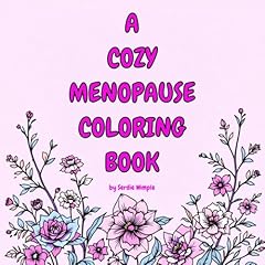 Cozy menopause coloring gebraucht kaufen  Wird an jeden Ort in Deutschland