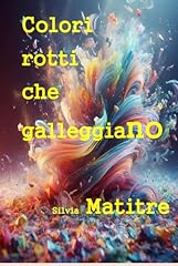 Colori rotti che usato  Spedito ovunque in Italia 