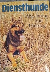 Diensthunde abrichtung haltung gebraucht kaufen  Wird an jeden Ort in Deutschland