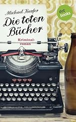 Die toten bücher usato  Spedito ovunque in Italia 