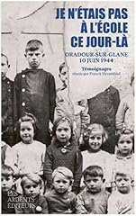 école jour oradour d'occasion  Livré partout en Belgiqu