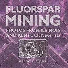 Fluorspar mining illinois for sale  Delivered anywhere in UK