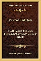 Vincent kadlubek historisch gebraucht kaufen  Wird an jeden Ort in Deutschland