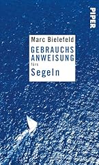 Gebrauchsanweisung fürs segel gebraucht kaufen  Wird an jeden Ort in Deutschland