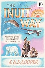 Inuit way journey for sale  Delivered anywhere in UK