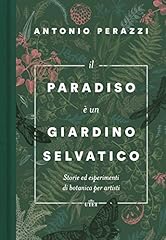 Paradiso giardino selvatico usato  Spedito ovunque in Italia 