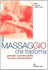Massaggio che trasforma. usato  Spedito ovunque in Italia 