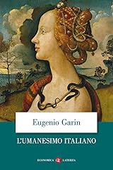 Umanesimo italiano. filosofia usato  Spedito ovunque in Italia 