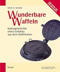 Wunderbare waffeln kulturgesch gebraucht kaufen  Wird an jeden Ort in Deutschland